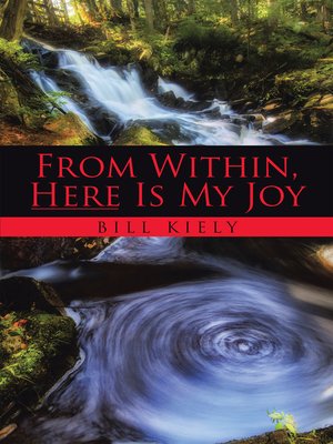 cover image of From Within, Here Is My Joy